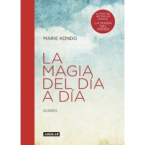 La Magia Del Día A Día - Kondo Marie