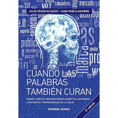 Libro Cuando Las Palabras Tambien Curan De Julio Cesar Gloaz