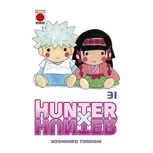 Hunter X Hunter, De Yoshihiro Togashi., Vol. 31. Editorial Panini, Tapa Blanda En Español, 2022