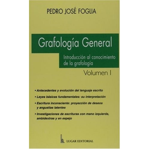 Grafologia General - Volumen I -, De Foglia, Pedro Jose. Editorial Lugar En Español