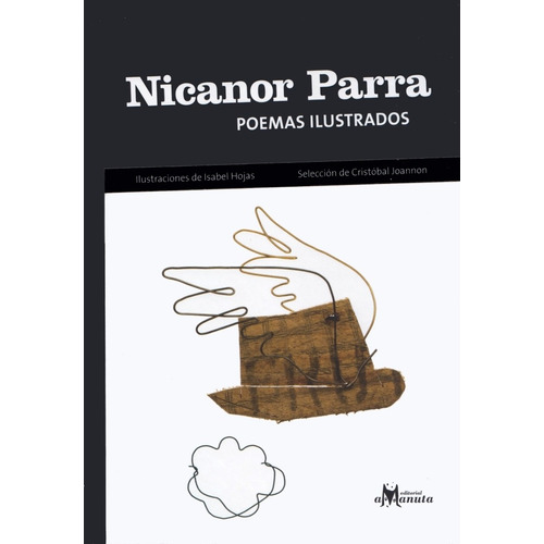 Nicanor Parra: Poemas Ilustrados