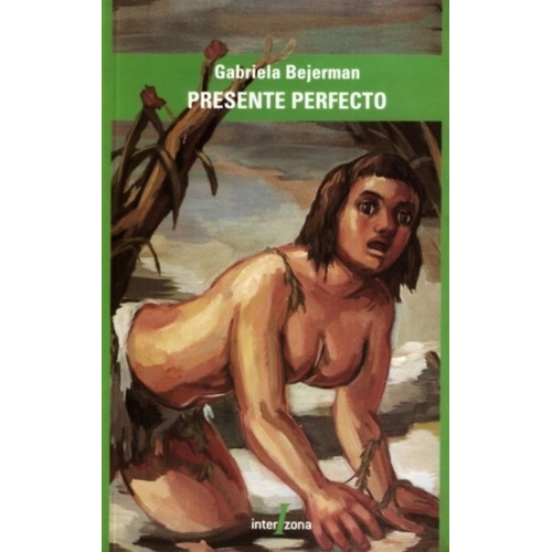 Presente Perfecto - Gabriela Bejerman
