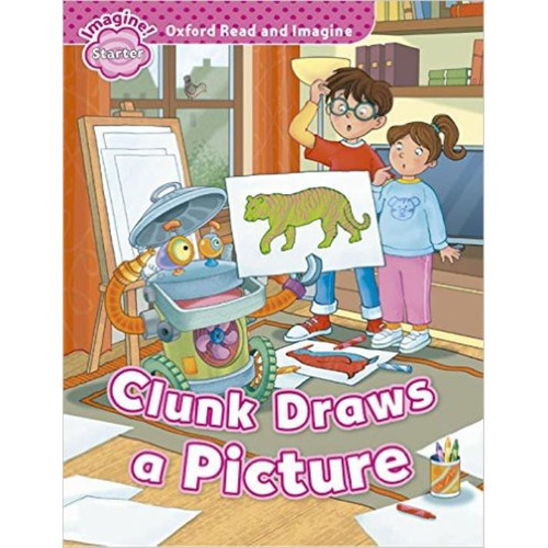 Clunk Draws A Picture - Read And Imagine Starter, de Shipton, Paul. Editorial Oxford University Press, tapa blanda en inglés internacional, 2014