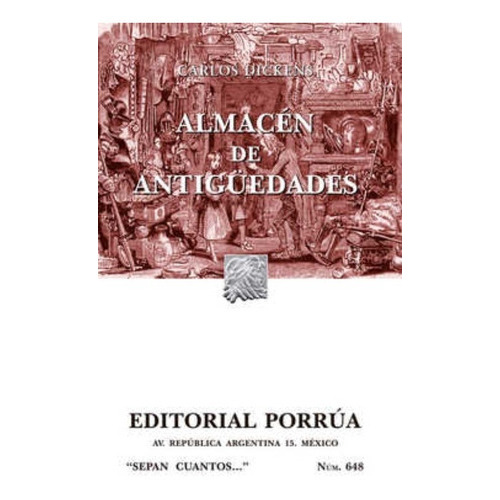 Almacén De Antigüedades, De Dickens, Carlos. Editorial Ed Porrua (mexico), Tapa Blanda En Español, 2015