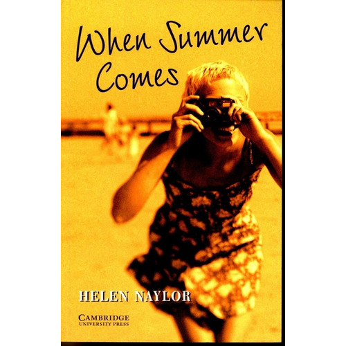 When Summer Comes - Naylor Helen