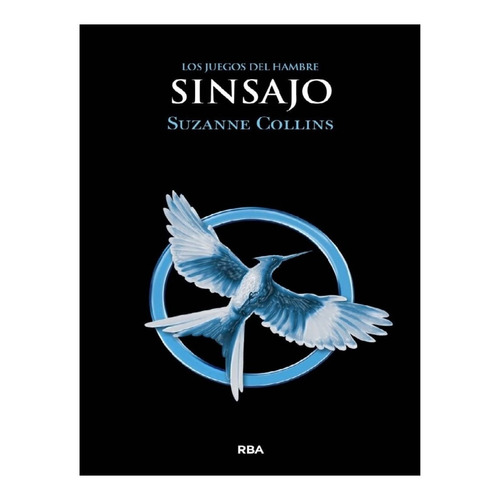 Sinsajo (juegos Del Hambre 3) / Suzanne Collins