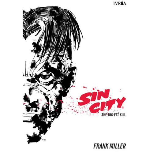 Sin City 03 - The Big Fat Kill - Frank Miller