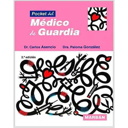 Pocket Del Medico De Guardia 2da Edicion - Carlos Asencio