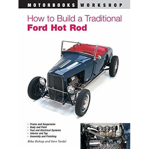 How To Build A Traditional Ford Hot Rod, De Mike Bishop. Editorial Motorbooks International, Tapa Blanda En Inglés
