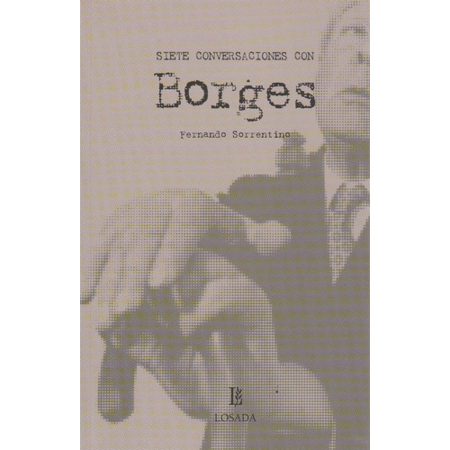 Siete Conversaciones Con Borges