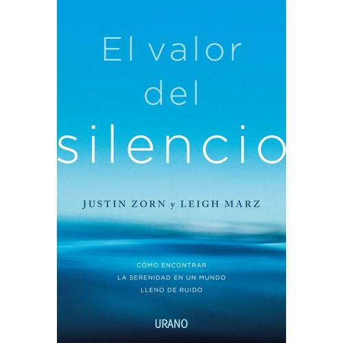 Valor Del Silencio / Zorn Y Marz (envíos), De Zorn Y Marz. Editorial Urano, Tapa Blanda En Español