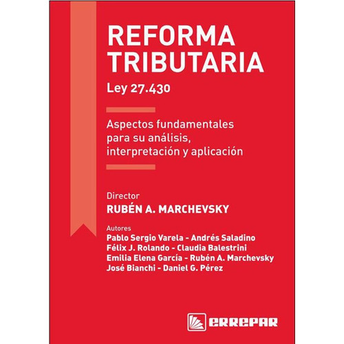 Reforma Tributaria - Ley 27.430 - Ruben Alberto Marchevsky