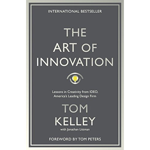 The Art Of Innovation Lessons In Creativity From Ideo, Amer, De Kelley, Tom. Editorial Profile Books, Tapa Blanda En Inglés, 2016