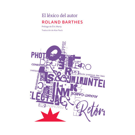 El Lexico De Autor, De Roland Barthes. Editorial Eterna Cadencia, Tapa Blanda En Español, 2023