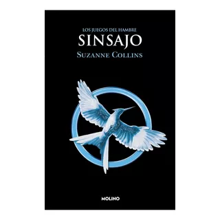 Sinsajo (los Juegos Del Hambre 3) | Suzanne Collins