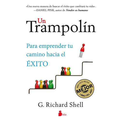 Un trampolín: Para emprender tu camino hacia el éxito, de Shell, G. Richard. Editorial Sirio, tapa blanda en español, 2015