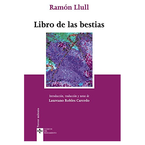 Libro De Las Bestias, De Llull, Ramon. Editorial Tecnos, Tapa Blanda En Español