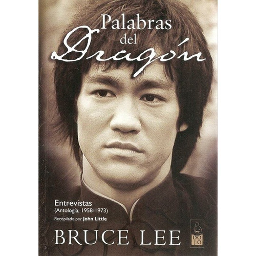 Palabras Del Dragon - Bruce Lee - Libro Dojo