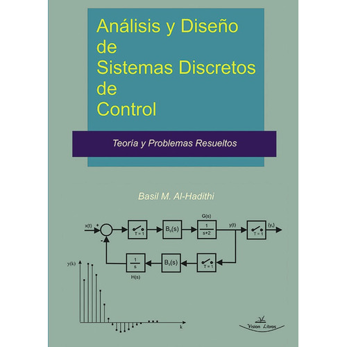 Análisis Y Diseño De Sistemas Discretos De Control