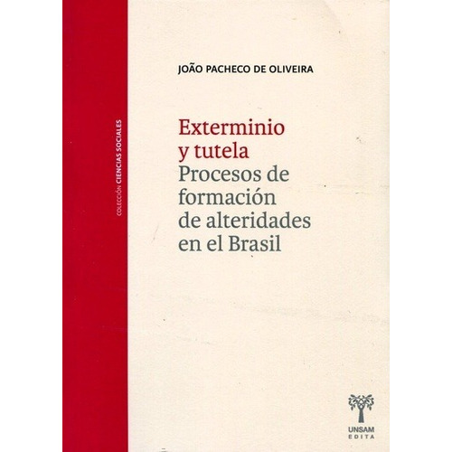Exterminio Y Tutela - Joao Pacheco De Oliveira