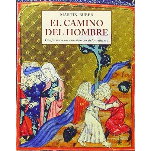 El Camino Del Hombre, De Buber, Martin. Editorial Olañeta, Tapa Blanda En Español