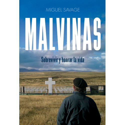 Libro Malvinas - Miguel Savage - El Ateneo: Sobrevivir Y Honrar La Vida, De Miguel Savage., Vol. 1. Editorial El Ateneo, Tapa Blanda, Edición 1 En Español, 2023