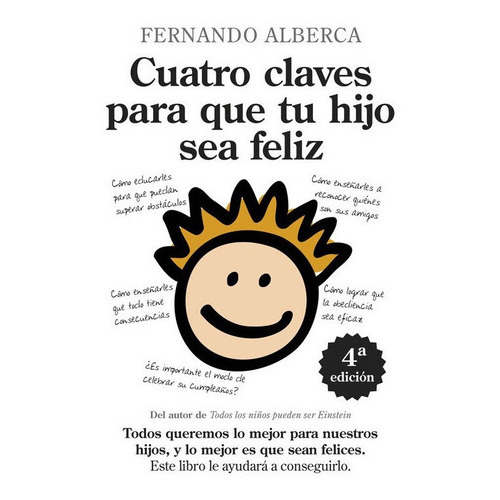 Cuatro Claves Para Que Tu Hijo Sea Feliz, De Alberca De Castro, Fernando. Editorial Almuzara, Tapa Blanda En Español