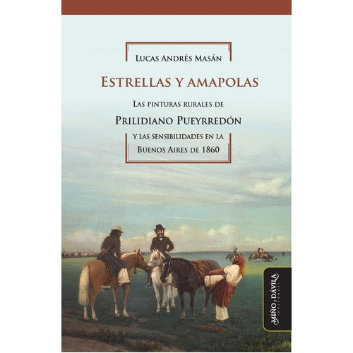 Estrellas Y Amapolas, De Lucas Masán. Editorial Miño Y Dávila Editores, Tapa Blanda En Español, 2023