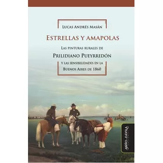 Estrellas Y Amapolas, De Lucas Masán. Editorial Miño Y Dávila Editores, Tapa Blanda En Español, 2023