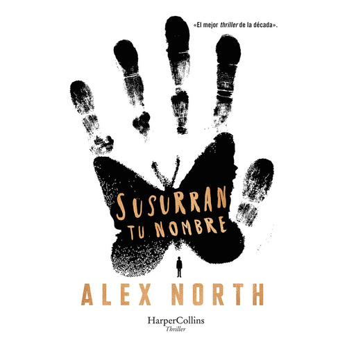 SUSURRAN TU NOMBRE, de Alex North. Editorial HarperCollins, tapa blanda en español, 2021