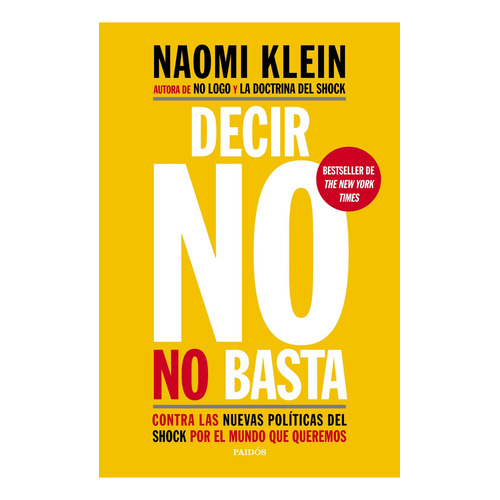 Naomi Klein Decir no no basta Editorial Paidós