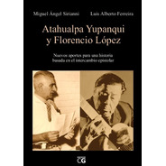 Libro Atahualpa Yupanqui Y Florencio López 