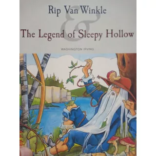 Rip Van Winkle The Legend Of Sleepy Hollow Irving