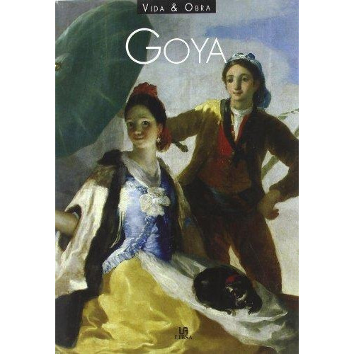 Goya- Vida Y Obra - Aribau, F