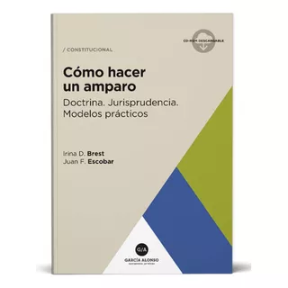 Cómo Hacer Un Amparo De Irina D. Brest Y Juan F. Escobar Editorial García Alonso