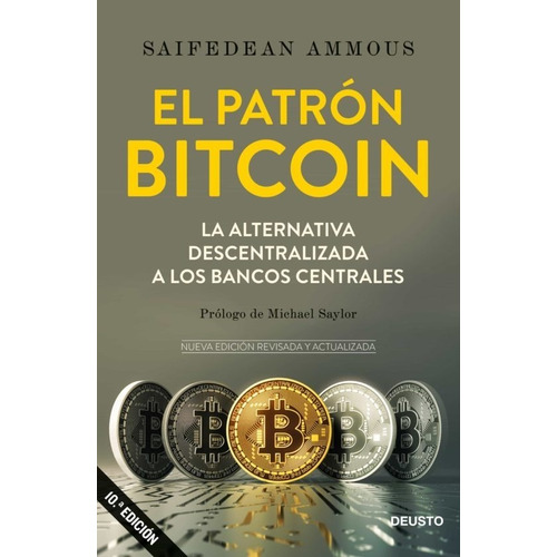 El Patrón Bitcoin - Saifedean Ammous