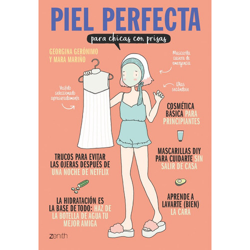 Piel Perfecta Para Chicas Con Prisas, De Gerónimo, Georgina. Editorial Zenith, Tapa Blanda En Español