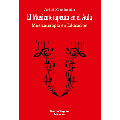 El Musicoterapeuta En El Aula, De Ariel Zimbaldo