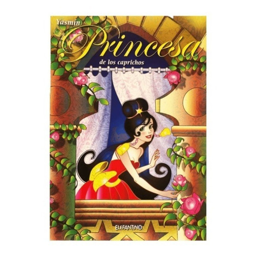 Yasmin Princesa De Los Caprichos: Princesa De Los Caprichos, De Anónimo. Serie Princesa De Los Caprichos, Vol. 1. Editorial Beeme, Tapa Blanda, Edición 1 En Español, 2009
