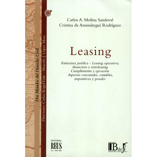 Leasing Estructura Juridica, De Cristina De Amunátegui Rodríguez. Editorial B De F, Tapa Blanda, Edición 1 En Español, 2007