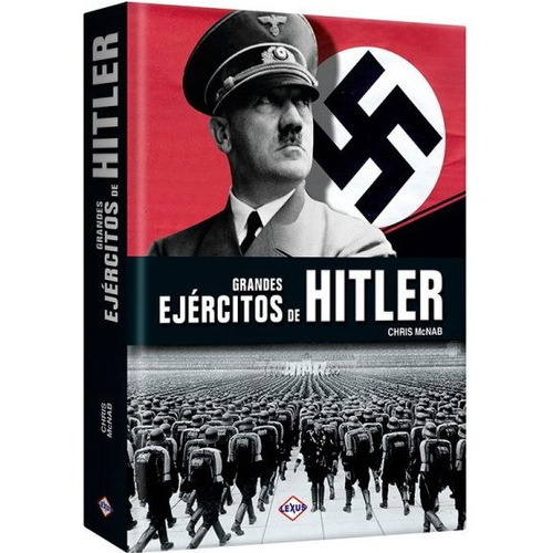 Grandes Ejercitos De Hitler