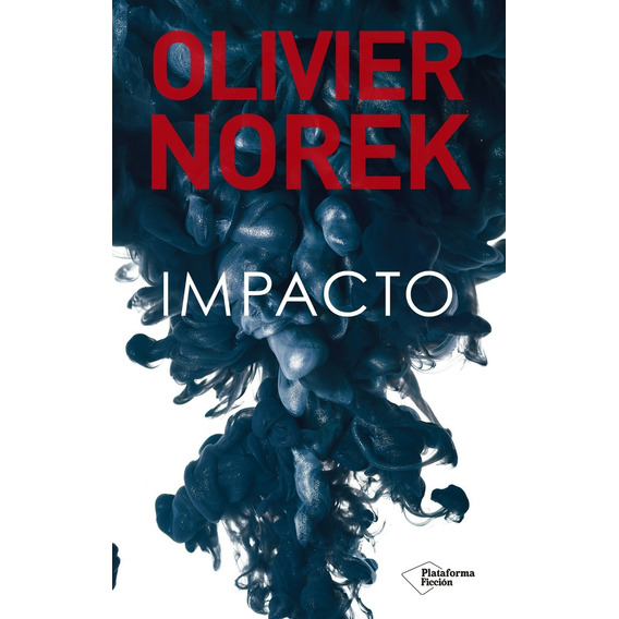 Impacto - Olivier Norek