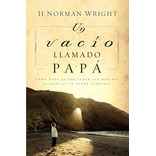 Libro : Un Vacio Llamado Papa - Wright, H. Norman