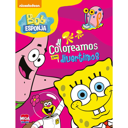 Coloreamos y nos divertimos Bob Esponja, de Ediciones Larousse. Editorial Mega Ediciones, tapa blanda en español, 2016