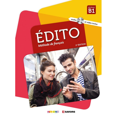 Edito B1 Livre LCDmp3DVD(18), de DUFOUR, Marion. Editorial Didier en francés, 2018