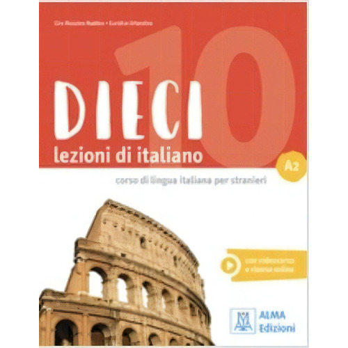 Dieci A2 - Libro + Ebook Interattivo - Corso Di Italiano