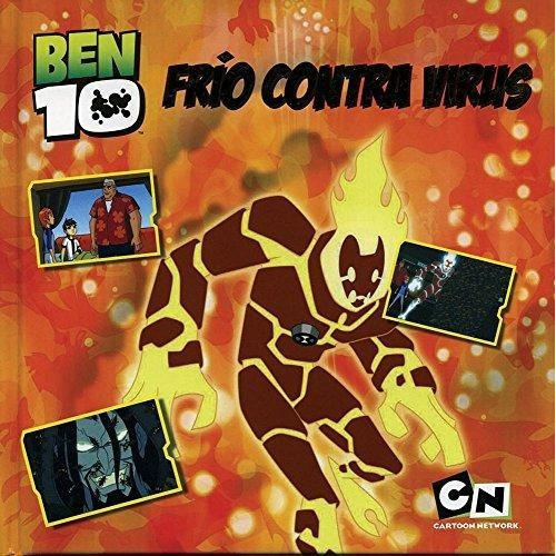 Ben 10 Frio Contra Virus, de Cartoon Network. Editorial Parragon en español