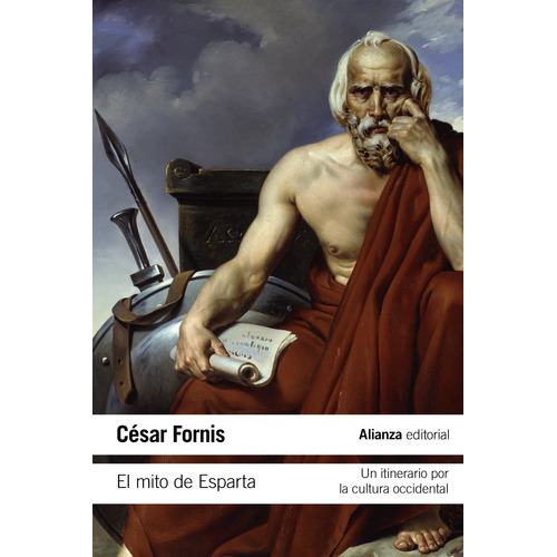 El mito de Esparta, de Fornis, César. Serie El libro de bolsillo - Historia Editorial Alianza, tapa blanda en español, 2019
