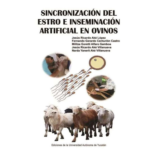 Sincronización Del Estro E Inseminación Artificial En Ovinos