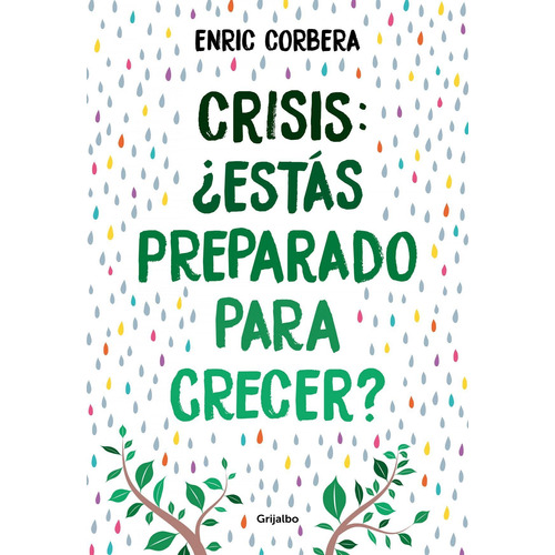 Libro: Crisis, ¿estás Preparado Para Crecer?. Corbera, Enric